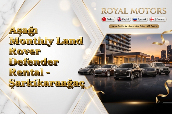 Aşağı Monthly Land Rover Defender Rental - Şarkikaraağaç