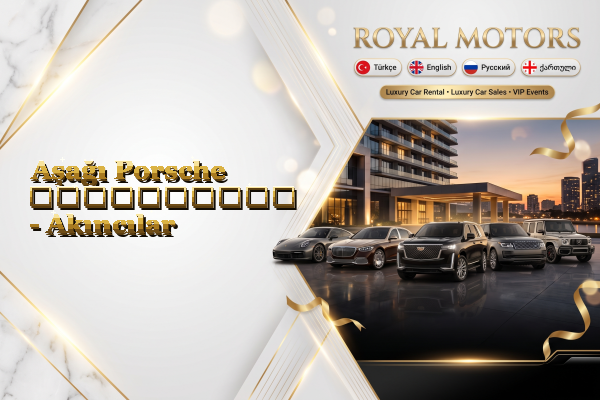 Aşağı Porsche გაქირავება - Akıncılar