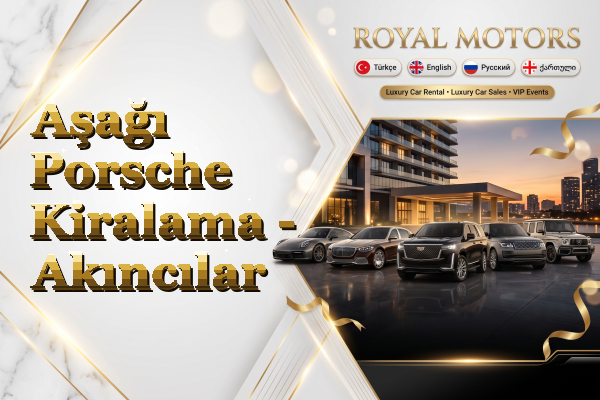 Aşağı Porsche Kiralama - Akıncılar