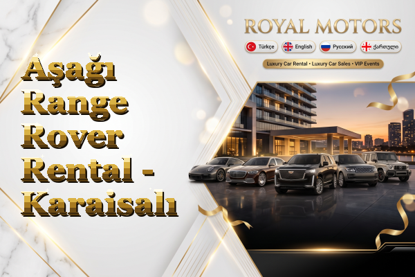 Aşağı Range Rover Rental - Karaisalı
