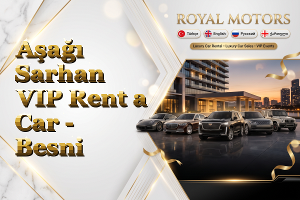 Aşağı Sarhan VIP Rent a Car - Besni