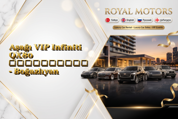 Aşağı VIP Infiniti QX80 გაქირავება - Boğazlıyan