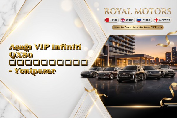 Aşağı VIP Infiniti QX80 გაქირავება - Yenipazar