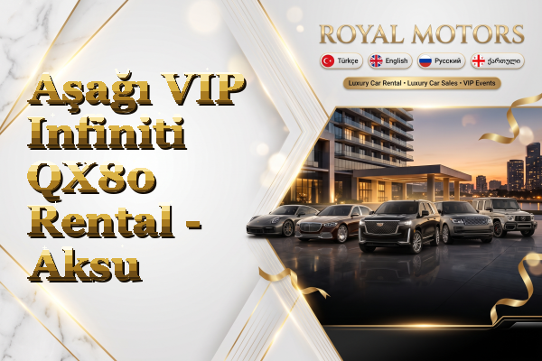 Aşağı VIP Infiniti QX80 Rental - Aksu