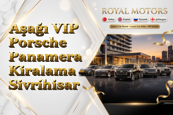 Aşağı VIP Porsche Panamera Kiralama - Sivrihisar