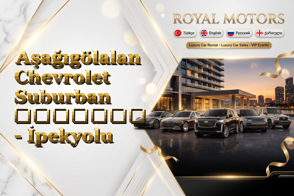 Aşağıgölalan Chevrolet Suburban გაყიდვა - İpekyolu