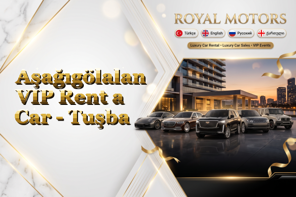 Aşağıgölalan VIP Rent a Car - Tuşba