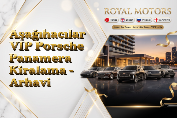 Aşağıhacılar VIP Porsche Panamera Kiralama - Arhavi