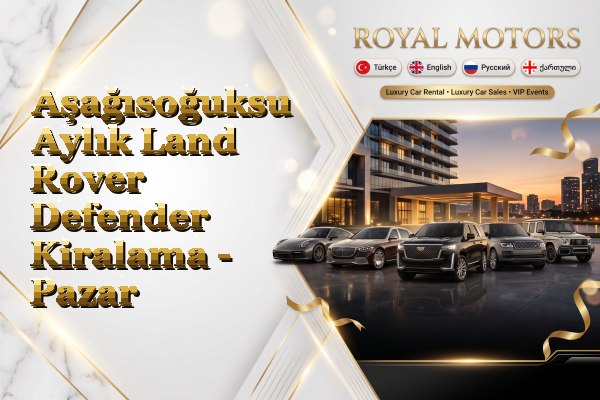 Aşağısoğuksu Aylık Land Rover Defender Kiralama - Pazar