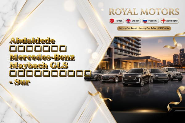 Abdaldede მძღოლით Mercedes-Benz Maybach GLS გაქირავება - Sur