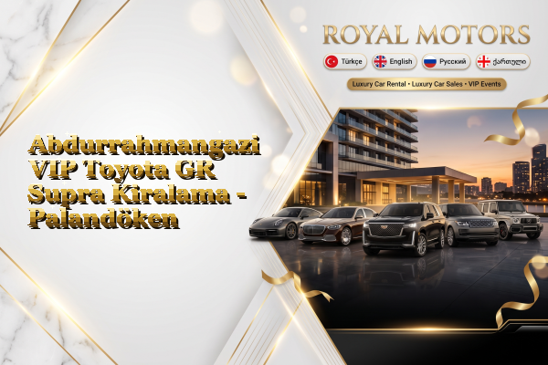 Abdurrahmangazi VIP Toyota GR Supra Kiralama - Palandöken