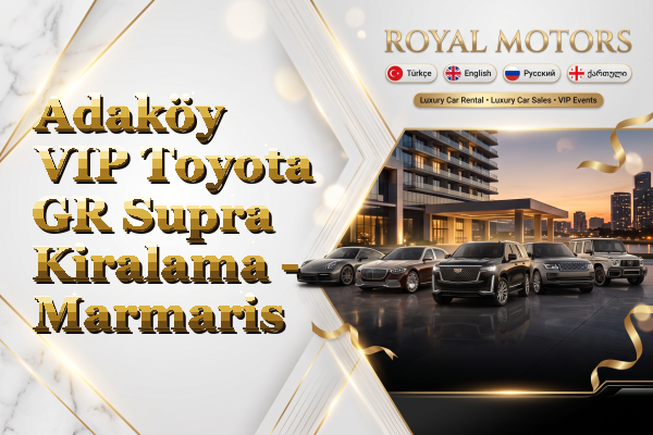 Adaköy VIP Toyota GR Supra Kiralama - Marmaris