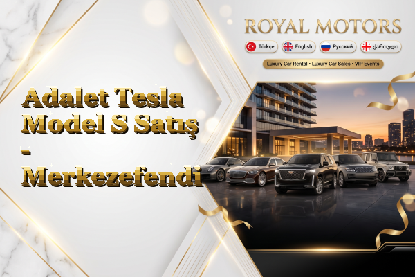 Adalet Tesla Model S Satış - Merkezefendi