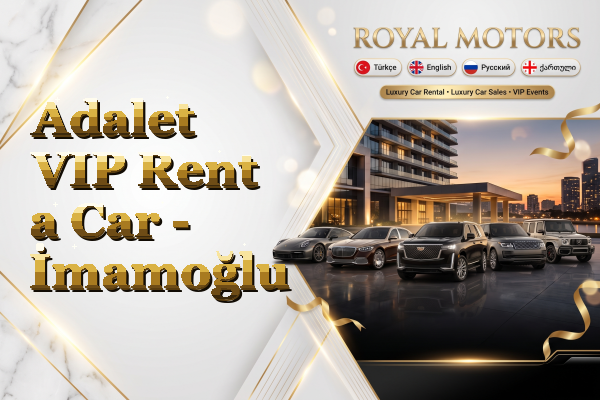 Adalet VIP Rent a Car - İmamoğlu
