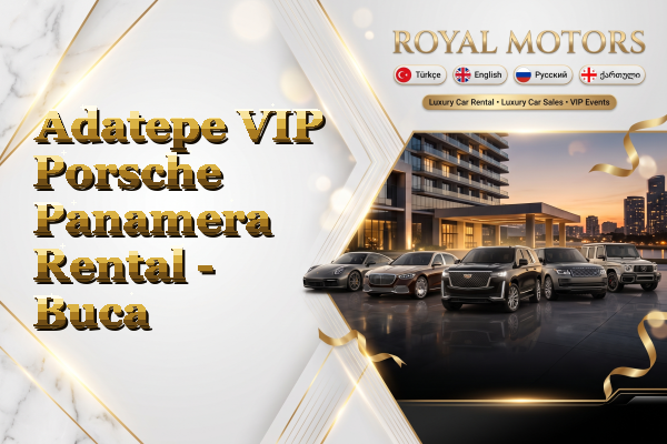 Adatepe VIP Porsche Panamera Rental - Buca