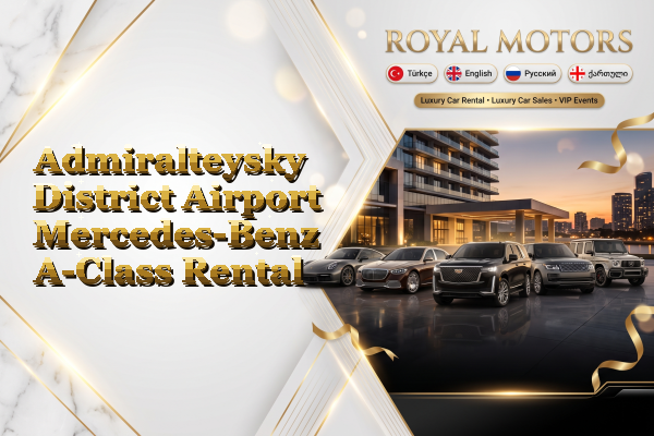 Admiralteysky District Airport Mercedes-Benz A-Class Rental