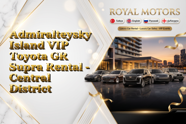 Admiralteysky Island VIP Toyota GR Supra Rental - Central District