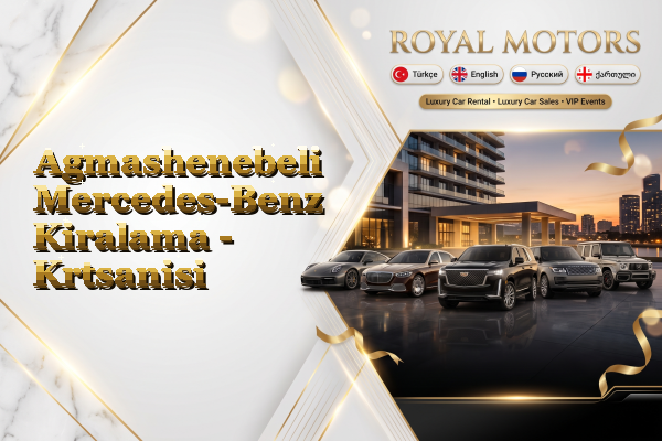 Agmashenebeli Mercedes-Benz Kiralama - Krtsanisi