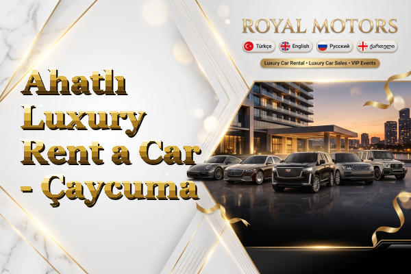 Ahatlı Luxury Rent a Car - Çaycuma
