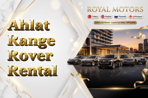 Ahlat Range Rover Rental
