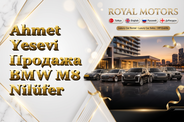 Ahmet Yesevi Продажа BMW M8 - Nilüfer