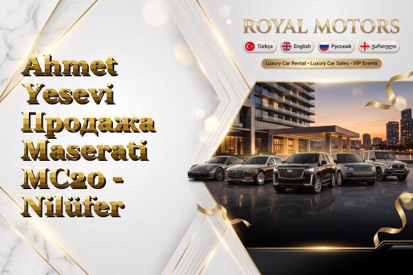Ahmet Yesevi Продажа Maserati MC20 - Nilüfer