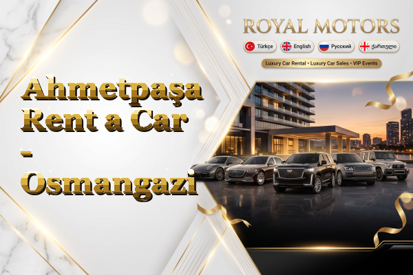 Ahmetpaşa Rent a Car - Osmangazi