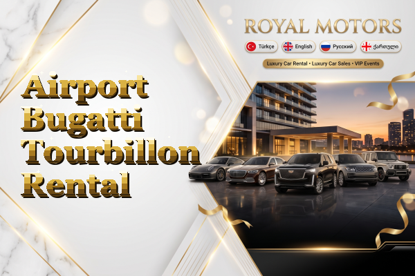 Airport Bugatti Tourbillon Rental