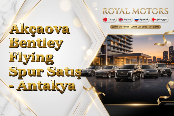 Akçaova Bentley Flying Spur Satış - Antakya