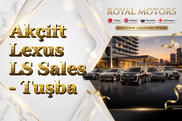 Akçift Lexus LS Sales - Tuşba
