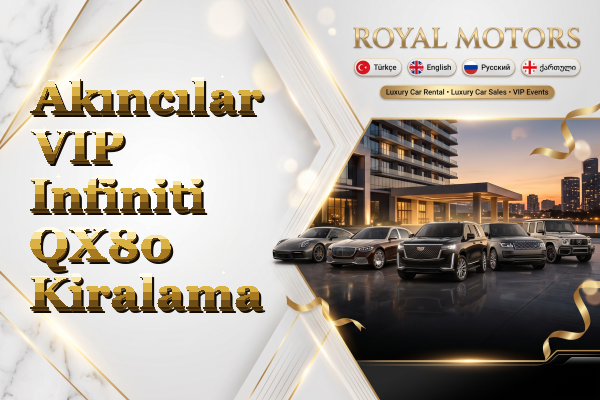 Akıncılar VIP Infiniti QX80 Kiralama