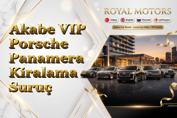 Akabe VIP Porsche Panamera Kiralama - Suruç