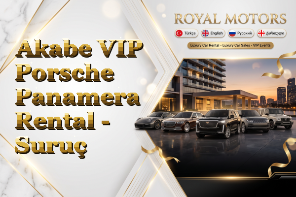 Akabe VIP Porsche Panamera Rental - Suruç