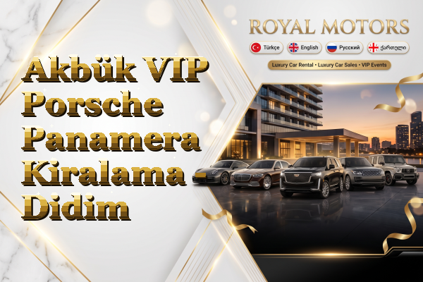 Akbük VIP Porsche Panamera Kiralama - Didim