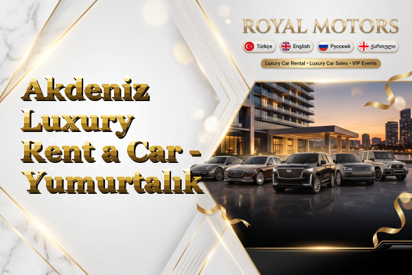 Akdeniz Luxury Rent a Car - Yumurtalık