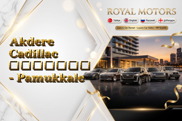 Akdere Cadillac გაყიდვა - Pamukkale