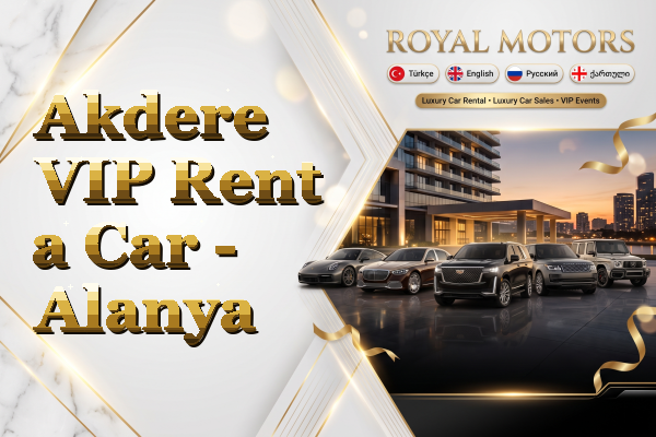 Akdere VIP Rent a Car - Alanya