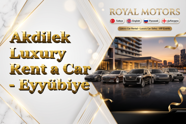 Akdilek Luxury Rent a Car - Eyyübiye
