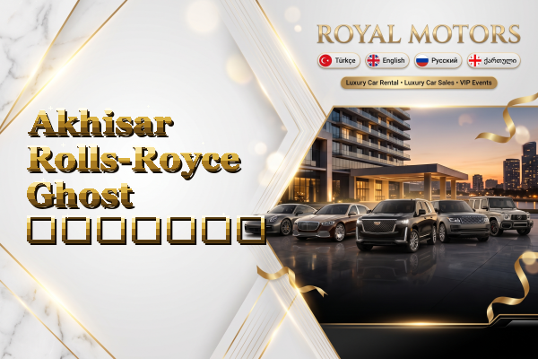 Akhisar Rolls-Royce Ghost გაყიდვა