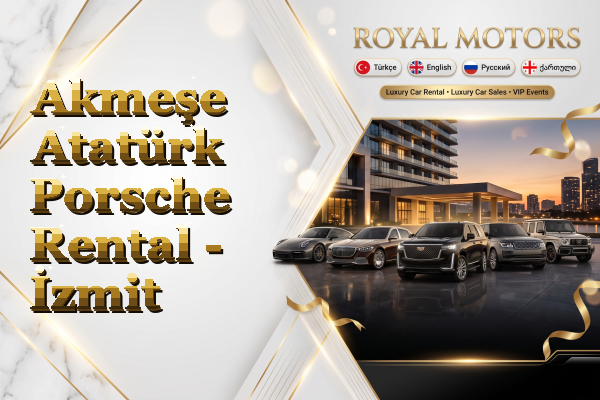 Akmeşe Atatürk Porsche Rental - İzmit