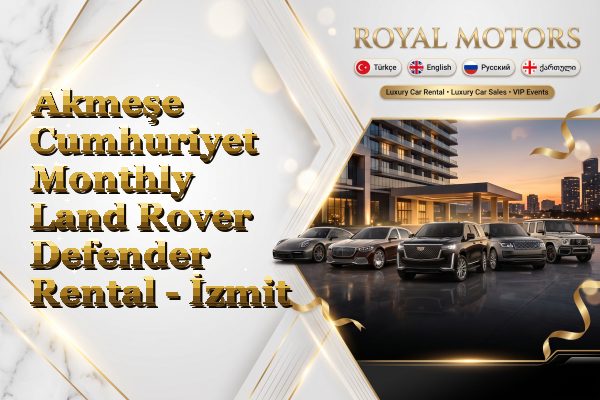 Akmeşe Cumhuriyet Monthly Land Rover Defender Rental - İzmit