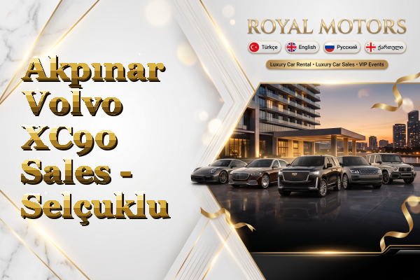 Akpınar Volvo XC90 Sales - Selçuklu