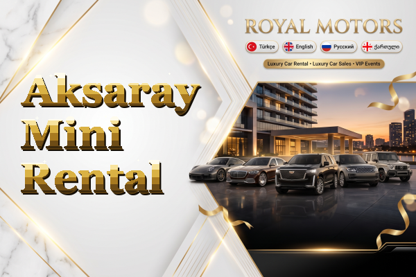 Aksaray Mini Rental