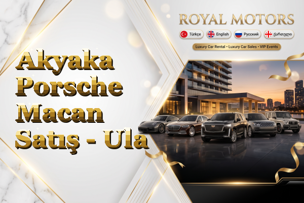 Akyaka Porsche Macan Satış - Ula