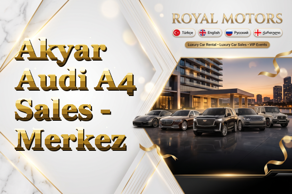 Akyar Audi A4 Sales - Merkez