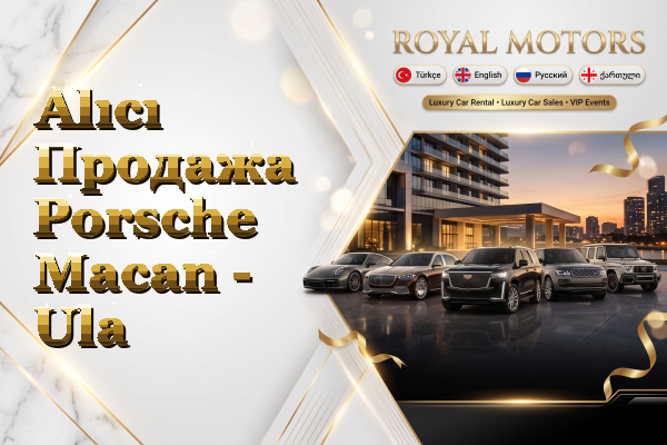 Alıcı Продажа Porsche Macan - Ula
