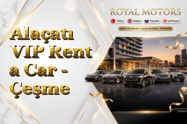 Alaçatı VIP Rent a Car - Çeşme