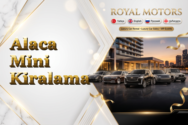 Alaca Mini Kiralama
