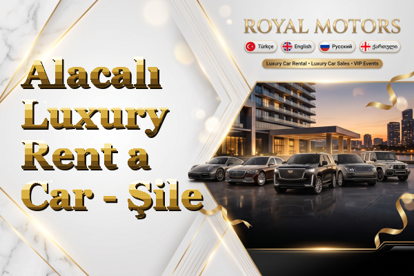 Alacalı Luxury Rent a Car - Şile