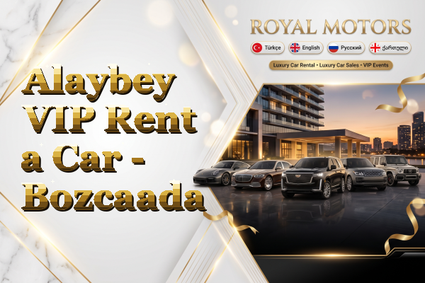 Alaybey VIP Rent a Car - Bozcaada